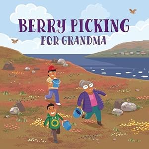 Bild des Verkufers fr Berry Picking for Grandma (Paperback) zum Verkauf von Grand Eagle Retail
