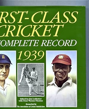 First Class Cricket. A Complete Record, 1939