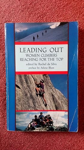 Seller image for Leading Out: Women Climbers Reaching for the Top for sale by Le Plessis Books