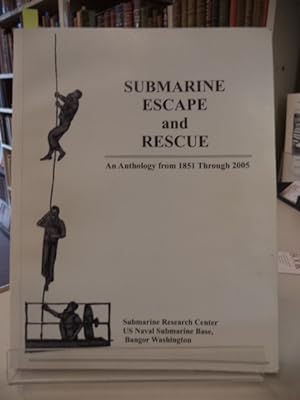 Image du vendeur pour Submarine Escape and Rescue. An Anthology from 1851 Through 2005 mis en vente par The Odd Book  (ABAC, ILAB)