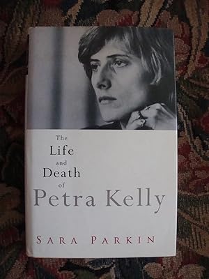 Immagine del venditore per The Life and Death of Petra Kelly venduto da Anne Godfrey