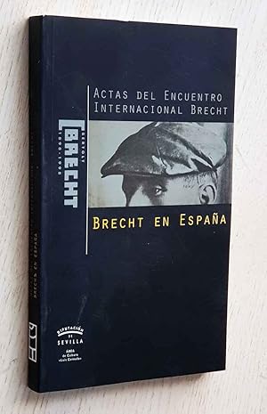 BRECHT EN ESPAÑA. Actas del Encuentro Internacional Brecht