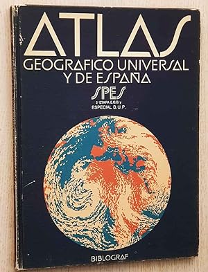 ATLAS GEOGRÁFICO UNIVERSAL Y DE ESPAÑA. SPES. 2ª Etapa de E.G.B. Especial B.U.P.