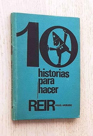 10 HISTORIAS PARA HACER REIR