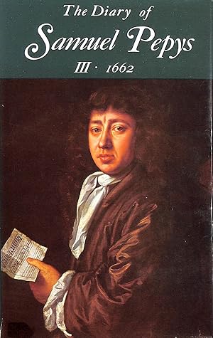 Imagen del vendedor de The Diary of Samuel Pepys Volume III 1662 a la venta por M Godding Books Ltd