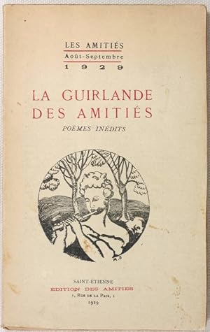 La guirlande des amitiés. Poèmes inédits