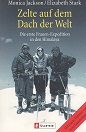 Bild des Verkufers fr Zelte auf dem Dach der Welt. Die erste Frauen-Expedition in den Himalaya. zum Verkauf von Buchversand Joachim Neumann