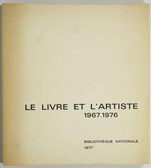 Image du vendeur pour Le livre et l'artiste. Tendances du livre illustr franais, 1967-1976 mis en vente par Christophe He - Livres anciens