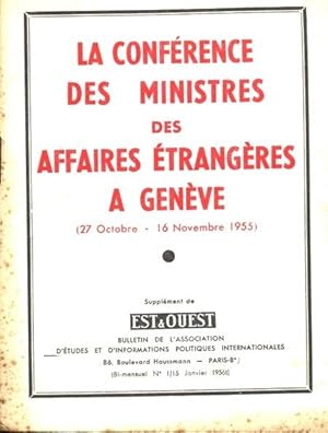 La conférence des ministres des affaires étrangères à Genève (27 octobre - 16 novembre 1955)