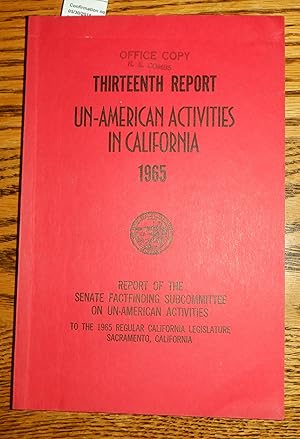 Thirteenth Report Un-American Activities in Californai 1965