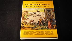 Imagen del vendedor de Ferdinand und Isabella. Spanien im Spiegel der Zeit. a la venta por Versandantiquariat Ingo Lutter