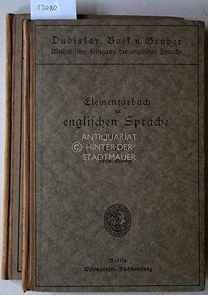 Bild des Verkufers fr Elementarbuch der englischen Sprache. Ausgabe C. Erster und Zweiter Teil (2 Bde.) [= Dubislav, Boek u. Gruber, Methodischer Lehrgang der englischen Sprache] zum Verkauf von Antiquariat hinter der Stadtmauer