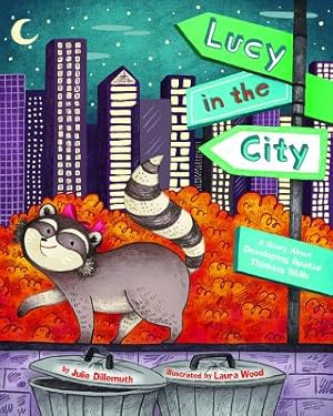 Immagine del venditore per Lucy in the City: A Story about Devleloping Spatial Thinking Skills (Hardback or Cased Book) venduto da BargainBookStores