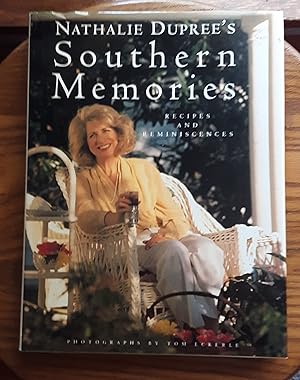 Nathalie Dupree's Southern Memories, Recipes and Reminiscences