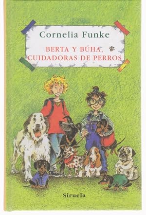 Seller image for BERTA Y BUHA, CUIDADORAS DE PERROS for sale by LIBRERIA TORMOS