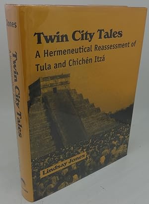 Immagine del venditore per TWIN CITY TALES A Hermeneutical Reassessment of Tula And Chichen Itza venduto da Booklegger's Fine Books ABAA