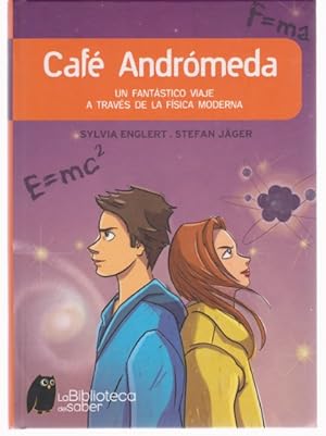 Seller image for CAFE ANDROMEDA. UN FANTASTICO VIAJE A TRAVES DE LA FISICA MODERNA for sale by LIBRERIA TORMOS