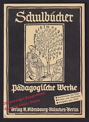 Schulbücher pädagogische Werke: Verzeichnis 01/1934 - R.Oldenbourg Verlag (Hrsg)