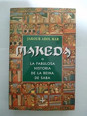 Imagen del vendedor de Makeda o la fabulosa historia de la Reina de Saba a la venta por Libros Ambig