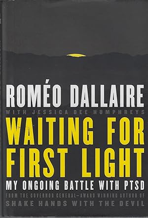 Seller image for Waiting for First Light: My Ongoing Battle with PTSD for sale by ELK CREEK HERITAGE BOOKS (IOBA)