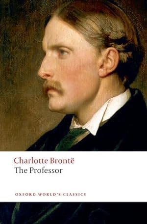 Seller image for The Professor (Oxford World's Classics) by Brontë, Charlotte [Paperback ] for sale by booksXpress