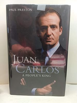 Seller image for Juan Carlos, a People's King for sale by Kachina Motel Books