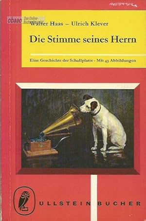 Immagine del venditore per Die Stimme seines Herrn. Eine Geschichte der Schallplatte venduto da obaao - Online-Buchantiquariat Ohlemann