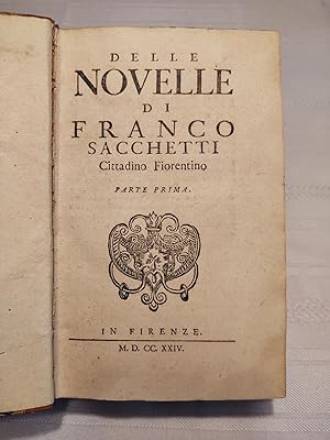 Delle Novelle di Franco Sacchetti rare 1st edition 1724