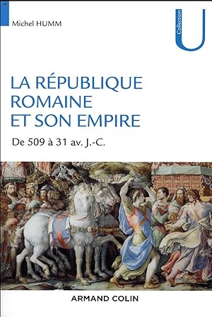 Imagen del vendedor de la Rpublique romaine et son empire ; de 509 av.  31 av. J.-C. a la venta por Chapitre.com : livres et presse ancienne