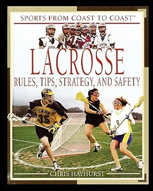 Immagine del venditore per Lacrosse: Rules, Tips, Strategy, and Safety (Paperback or Softback) venduto da BargainBookStores