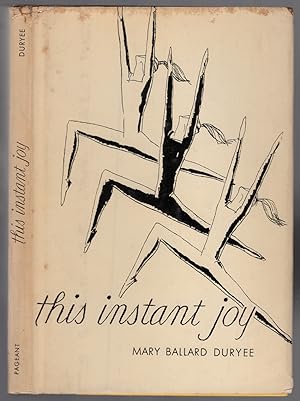 Bild des Verkufers fr This Instant Joy zum Verkauf von Between the Covers-Rare Books, Inc. ABAA