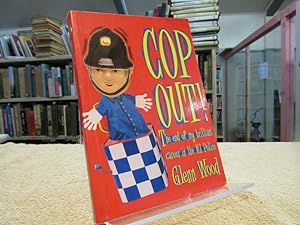 Cop out!: The end of my brilliant career in the New Zealand police