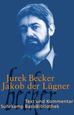 Bild des Verkufers fr Jakob der Lgner : Roman. Jurek Becker. Mit einem Kommentar von Thomas Kraft / Suhrkamp-BasisBibliothek ; 15; Teil von: Anne-Frank-Shoah-Bibliothek zum Verkauf von NEPO UG