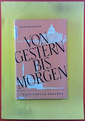 Seller image for Von gestern bis morgen for sale by biblion2