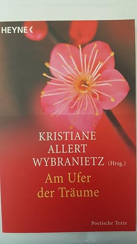 Am Ufer der Träume: Poetische Texte