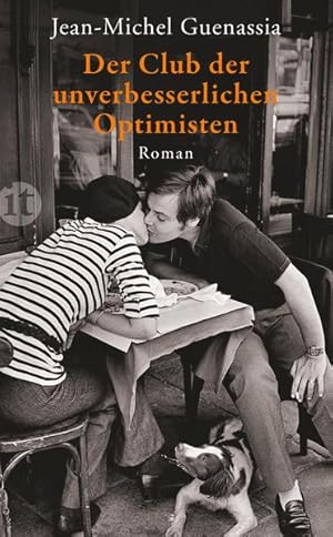 Seller image for Der Club der unverbesserlichen Optimisten : Roman. Jean-Michel Guenassia. Aus dem Franz. von Eva Moldenhauer / Insel-Taschenbuch ; 4136 for sale by NEPO UG