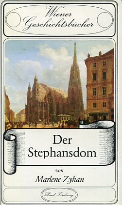 Bild des Verkufers fr Der Stephansdom Wiener Geschichtsbcher Band 26/27. zum Verkauf von Antiquariat Buchseite