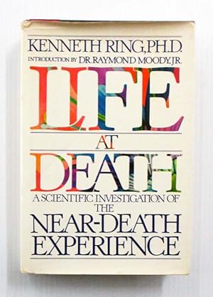 Bild des Verkufers fr Life at Death A Scientific Investigation of the Near-Death Experience zum Verkauf von Adelaide Booksellers