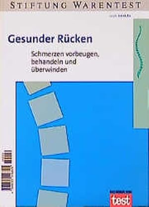 Bild des Verkufers fr Gesunder Rcken. Schmerzen vorbeugen, behandeln und berwinden zum Verkauf von Versandantiquariat Felix Mcke