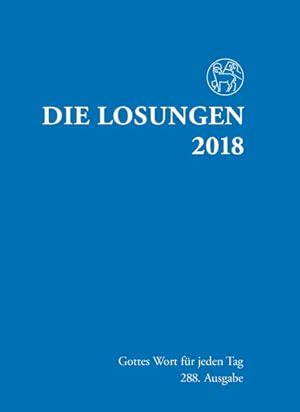 Bild des Verkufers fr Die Losungen 2018. Deutschland / Losungen 2018: Normalausgabe zum Verkauf von Versandantiquariat Felix Mcke