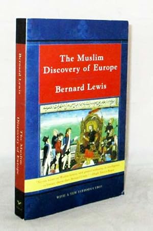 The Muslim Discovery of Europe