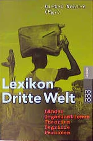 Imagen del vendedor de Lexikon Dritte Welt. Lnder, Organisationen, Theorien, Begriffe, Personen a la venta por Versandantiquariat Felix Mcke