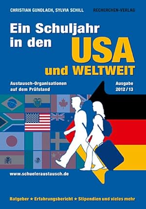 Seller image for Ein Schuljahr in den USA und weltweit: Austausch-Organisationen auf dem Prfstand for sale by Versandantiquariat Felix Mcke