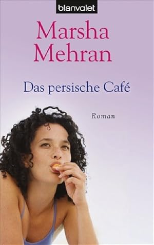 Seller image for Das persische Caf: Roman mit Rezepten (Tb-Aktionstitel) for sale by Versandantiquariat Felix Mcke