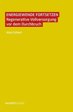 Bild des Verkufers fr Energiewende fortsetzen: RegenerativeVollversorgungvordemDurchbruch zum Verkauf von Versandantiquariat Felix Mcke