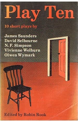 Image du vendeur pour Play Ten - 10 short plays by Saunders/Selbourne/Simpson/Welburn/Wymark mis en vente par Joie de Livre