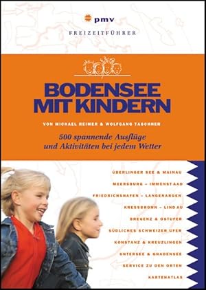 Imagen del vendedor de Bodensee mit Kindern: 500 spannende Ausflge und Aktivitten bei jedem Wetter (Freizeitfhrer mit Kindern) a la venta por Versandantiquariat Felix Mcke