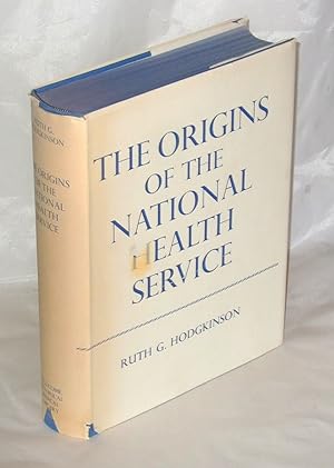 Seller image for The Origins of The National Health Service. The Medical Services of the New Poor Law 1834 - 1871 for sale by James Hulme Books