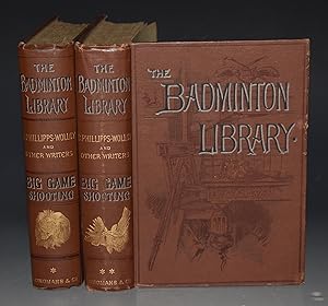 Big Game Shooting. (The Badminton Library). With contributions by Sir Samuel W.Baker, W.C.Oswell,...
