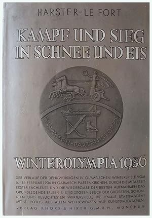 Bild des Verkufers fr Kampf und Sieg in Schnee und Eis Winterolympia 1936. zum Verkauf von Entelechy Books